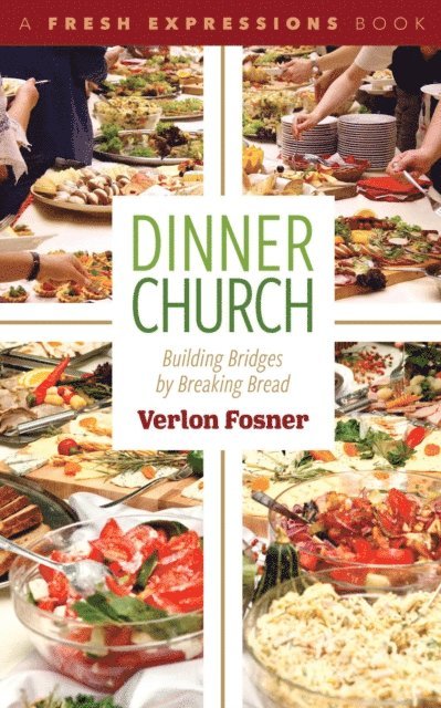 Verlon Fosner - Dinner Church, E-bok
