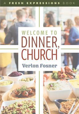 Verlon Fosner - Welcome to Dinner, Church, Häftad