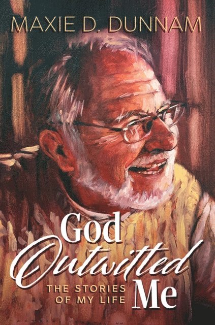 Maxie D. Dunnam - God Outwitted Me, E-bok