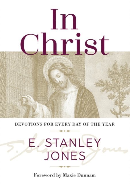 E. Stanley Jones - In Christ, E-bok