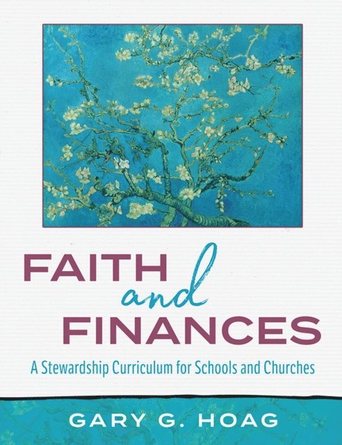 Gary G. Hoag - Faith and Finances, E-bok