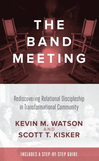Scott T.  Kisker, Kevin M. Watson - Band Meeting, E-bok