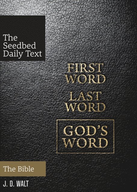 J. D. Walt - First Word. Last Word. God's Word., E-bok
