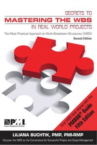 Secrets to mastering the WBS in real world projects
