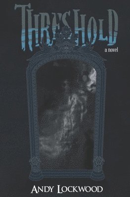 Andy Lockwood, Bailey Lockwood - Threshold, Häftad. Tillgänglighet: Lägg i varukorg