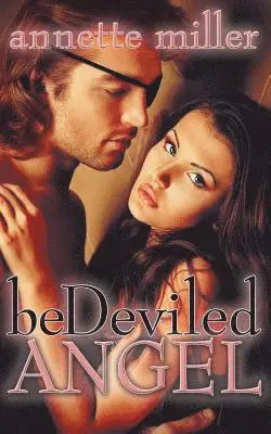 Annette Miller - Bedeviled Angel, Häftad. Tillgänglighet: Lägg i varukorg