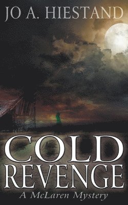 Jo A Hiestand - Cold Revenge, Häftad