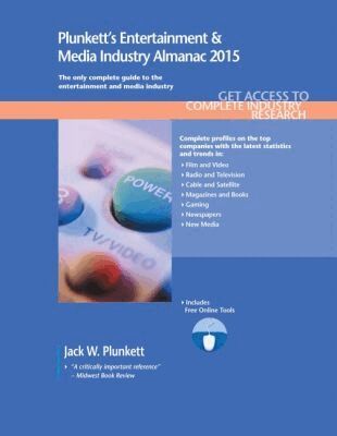 Jack W. Plunkett - Plunkett's Entertainment & Media Industry Almanac 2015, Häftad