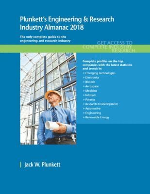 Jack W. Plunkett - Plunkett's Engineering & Research Industry Almanac 2018, Häftad