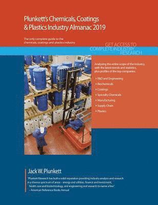 Jack W. Plunkett - Plunkett's Chemicals, Coatings & Plastics Industry Almanac 2019: Chemicals, Coatings & Plastics Industry, Häftad