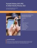 Plunkett's Wireless, Wi-Fi, RFID & Cellular Industry Almanac 2022