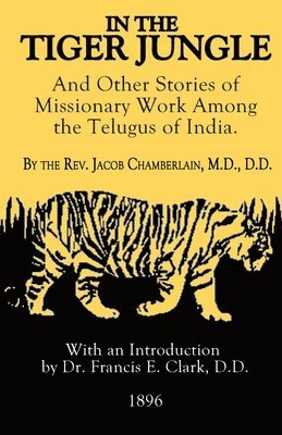 Jacob Chamberlain - In The Tiger Jungle, Häftad. Tillgänglighet: Lägg i varukorg