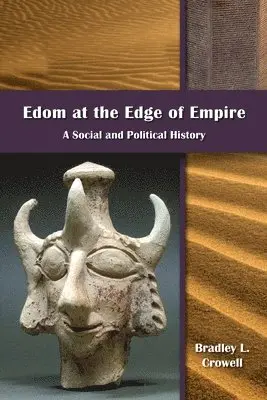 Bradley L. Crowell - Edom at the Edge of Empire: A Social and Political History, Häftad. Tillgänglighet: Lägg i varukorg
