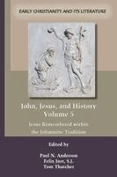 Paul N. Anderson, Felix Just - John, Jesus, and History, Volume 5, Häftad