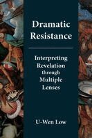 U-Wen Low - Dramatic Resistance, Häftad