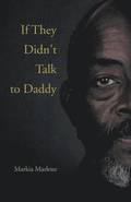 If They Didn't Talk to Daddy