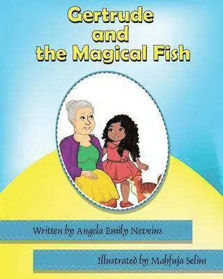Angela Emily Neveins - Gertrude and the Magical Fish, Häftad. Tillgänglighet: Lägg i varukorg