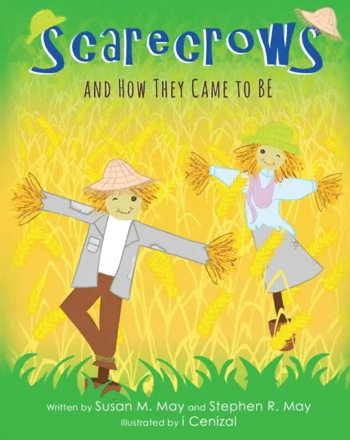 co-author Stephen R. May, Author Susan M. May - Scarecrows and How They Came to Be, E-bok. Tillgänglighet: Lägg i varukorg