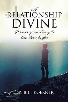 Bill Koerner - Relationship Divine, Häftad