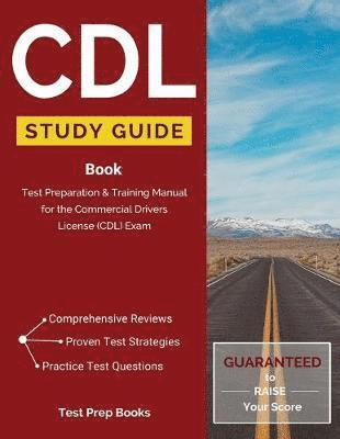 CDL Test Prep Team, Tpb Publishing - CDL Study Guide Book, Häftad. Tillgänglighet: Lägg i varukorg
