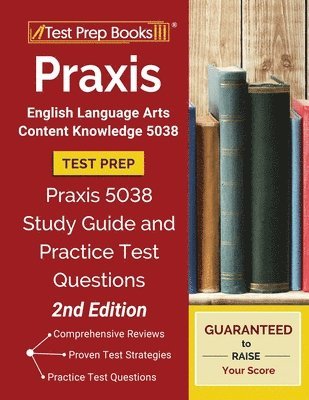 Test Prep Books, Tpb Publishing - Praxis English Language Arts Content Knowledge 5038 Test Prep, Häftad. Tillgänglighet: Lägg i varukorg