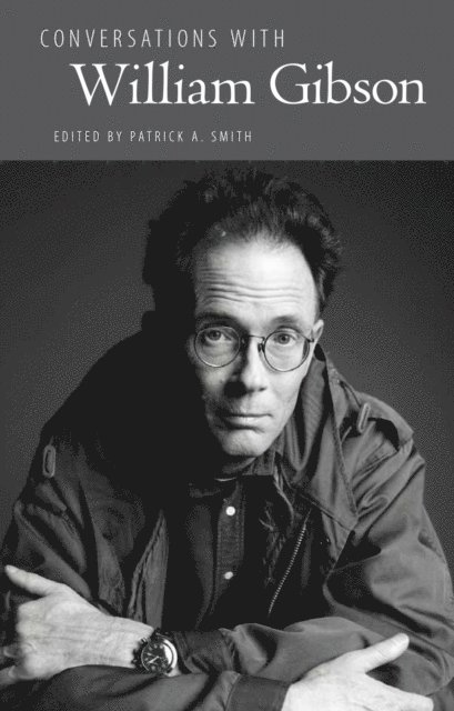 Patrick A. Smith - Conversations with William Gibson, E-bok