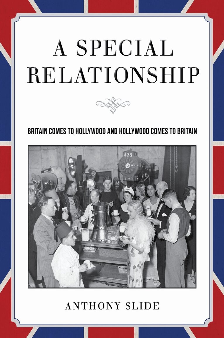 Anthony Slide - Special Relationship, Inbunden