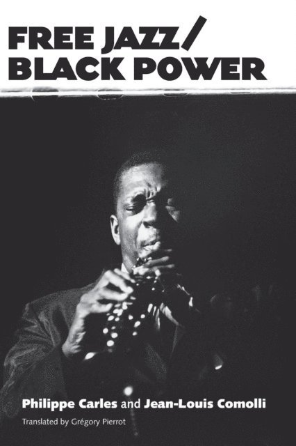 Jean-Louis Comolli, Philippe Carles - Free Jazz/Black Power, E-bok
