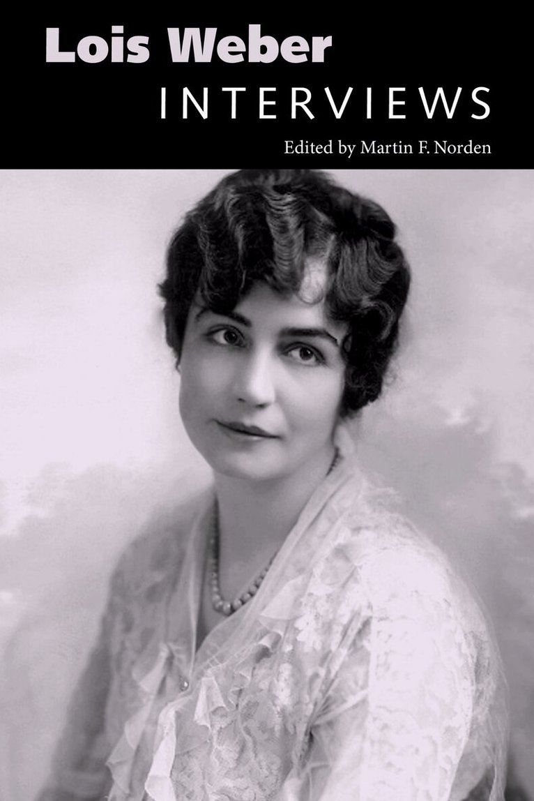Martin F. Norden - Lois Weber, Inbunden