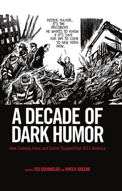 Viveca Greene, Ted Gournelos - Decade of Dark Humor, E-bok