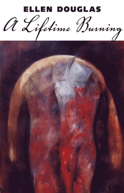 Ellen Douglas - Lifetime Burning, E-bok