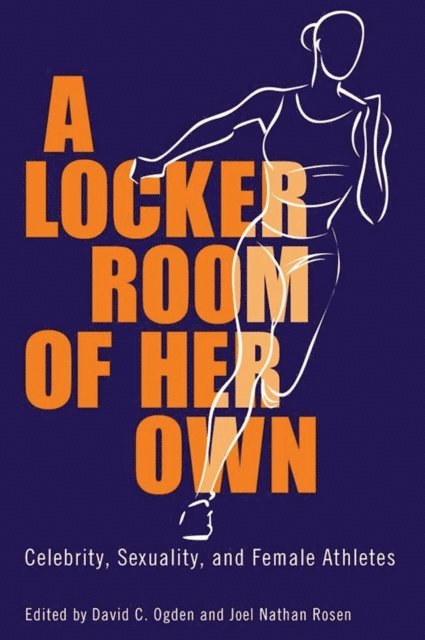 Joel Nathan Rosen, David C. Ogden - Locker Room of Her Own, E-bok