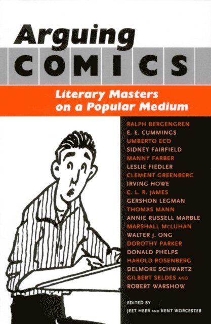 Kent Worcester, Jeet Heer - Arguing Comics, E-bok