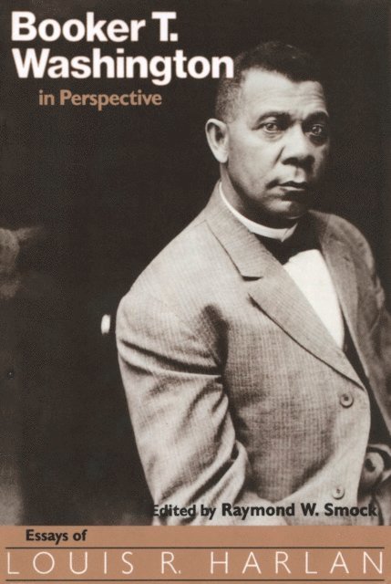 Raymond W. Smock - Booker T. Washington in Perspective, E-bok