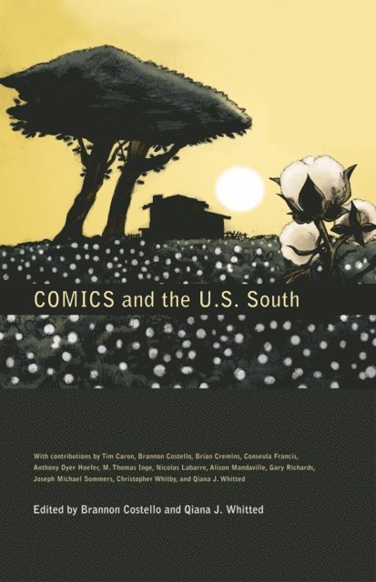 Qiana J. Whitted, Brannon Costello - Comics and the U.S. South, E-bok