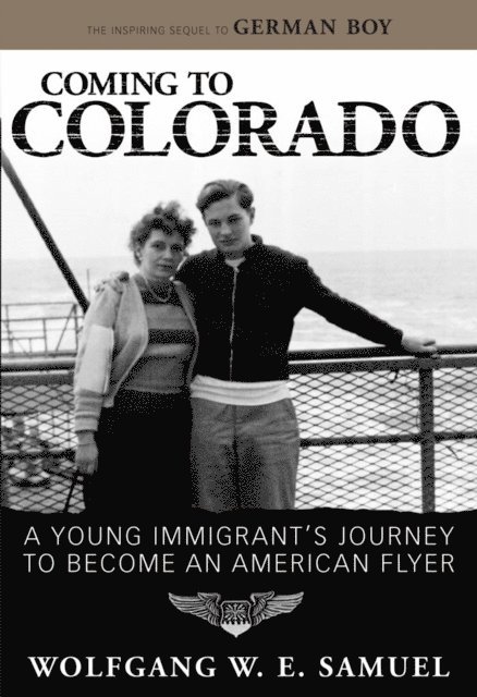 Wolfgang W. E. Samuel - Coming to Colorado, E-bok