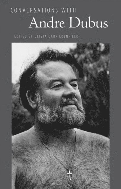 Olivia Carr Edenfield - Conversations with Andre Dubus, E-bok