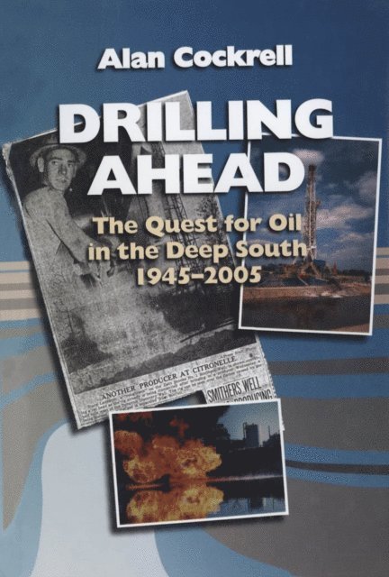 Alan Cockrell - Drilling Ahead, E-bok