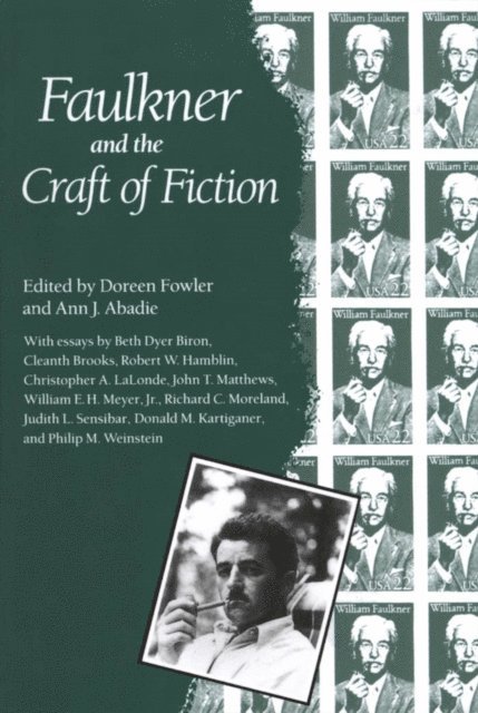 Ann J. Abadie, Doreen Fowler - Faulkner and the Craft of Fiction, E-bok