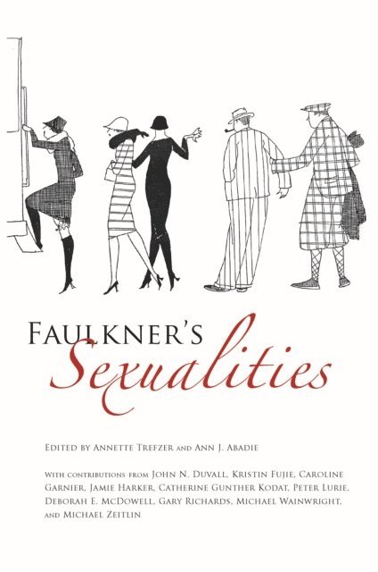 Ann J. Abadie, Annette Trefzer - Faulkner's Sexualities, E-bok