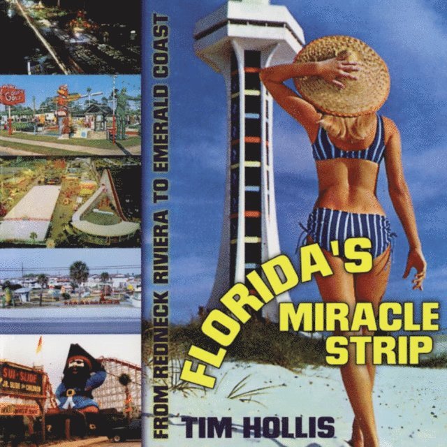 Tim Hollis - Florida's Miracle Strip, E-bok