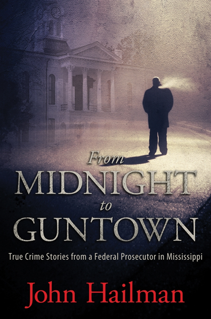 John Hailman - From Midnight to Guntown, E-bok