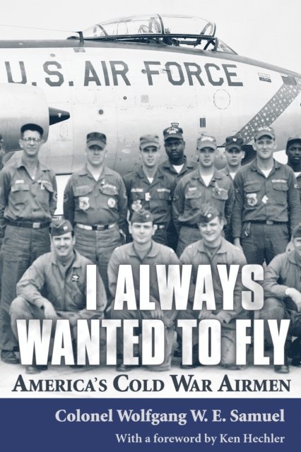 Wolfgang W. E. Samuel - I Always Wanted to Fly, E-bok