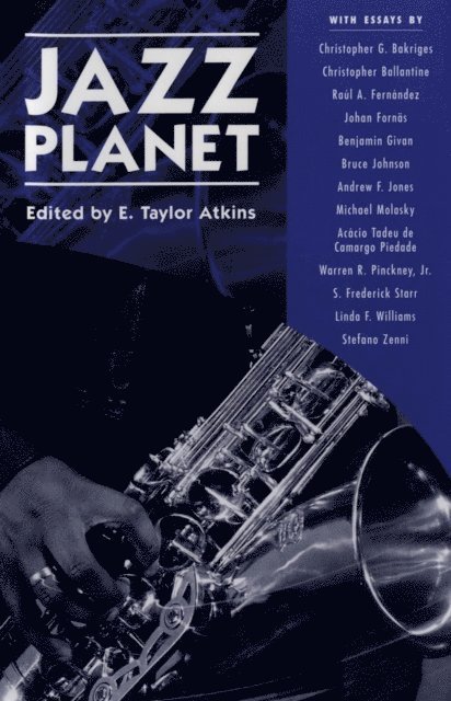 E. Taylor Atkins - Jazz Planet, E-bok