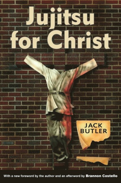 Jack Butler - Jujitsu for Christ, E-bok