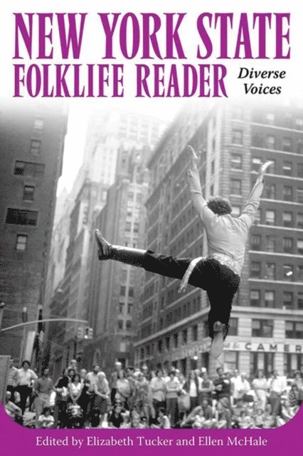 Ellen E. McHale, Elizabeth Tucker - New York State Folklife Reader, E-bok