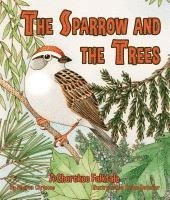 Sharon Chriscoe - The Sparrow and the Trees: A Cherokee Folktale, Inbunden. Tillgänglighet: Lägg i varukorg