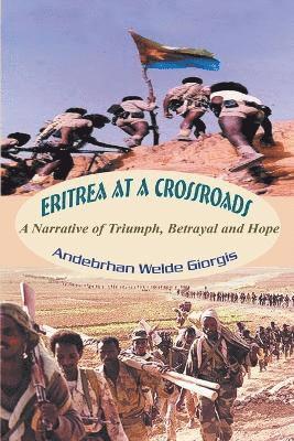 Andebrhan Welde Giorgis - Eritrea at a Crossroads, Inbunden