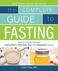 Complete Guide to Fasting