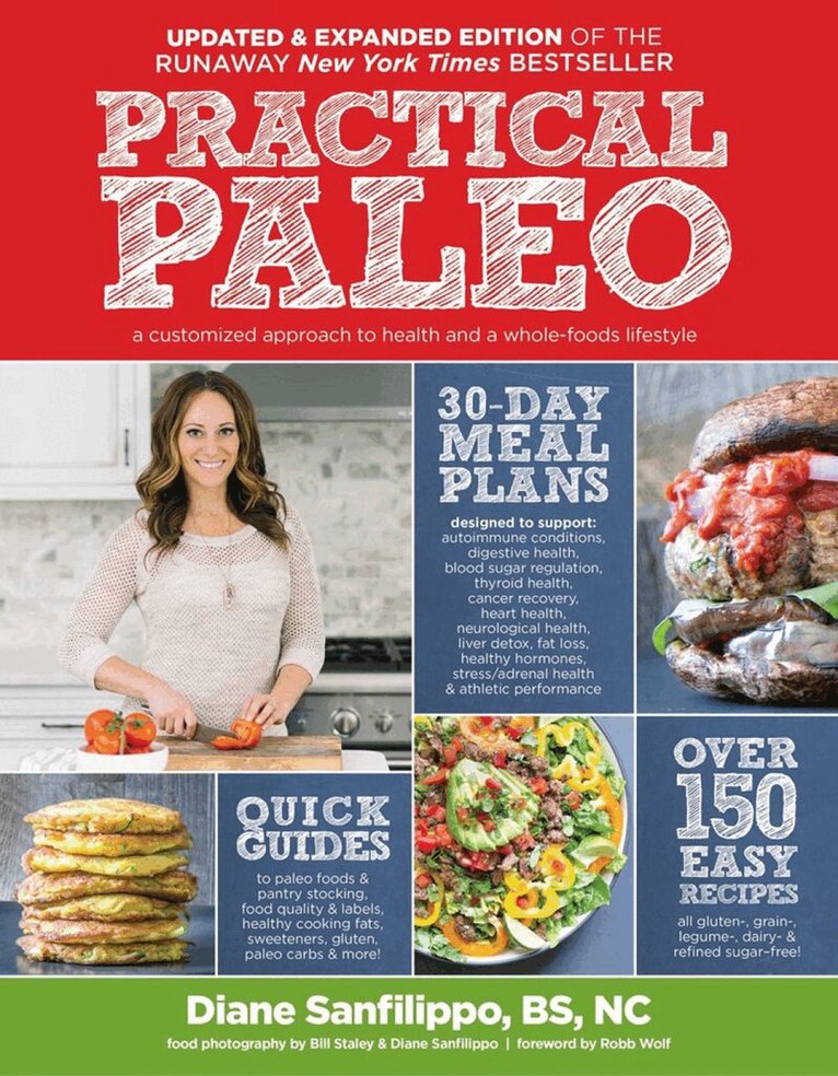 Diane Sanfilippo - Practical Paleo, 2nd Edition (Updated and Expanded), Inbunden. Tillgänglighet: Tillfälligt slut